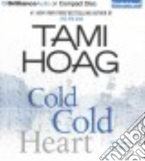 Cold Cold Heart (CD Audiobook) libro in lingua di Hoag Tami, Whelan Julia (NRT)