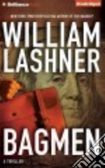 Bagmen (CD Audiobook) libro in lingua di Lashner William, Lawlor Patrick (NRT)