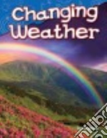 Changing Weather libro in lingua di Wilder Nellie