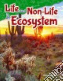 Life and Non-Life in an Ecosystem libro in lingua di Rice William B.