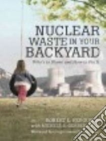 Nuclear Waste in Your Backyard libro in lingua di Ferguson Robert L.