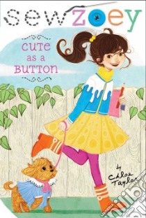 Cute As a Button libro in lingua di Taylor Chloe, Zhang Nancy (ILT)