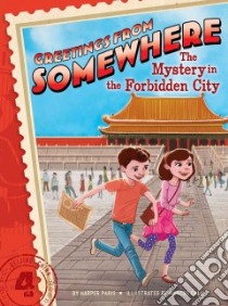 The Mystery in the Forbidden City libro in lingua di Paris Harper, Calo Marcos (ILT)