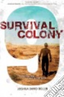 Survival Colony 9 libro in lingua di Bellin Joshua David