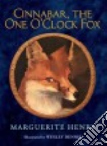 Cinnabar, the One O'Clock Fox libro in lingua di Henry Marguerite, Dennis Wesley (ILT)