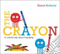 The Crayon libro in lingua di Rickerty Simon