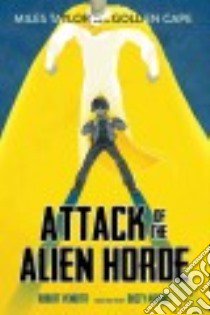 Attack of the Alien Horde libro in lingua di Venditti Robert, Higgins Dusty (ILT)