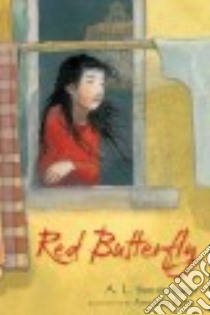 Red Butterfly libro in lingua di Sonnichsen A. L., Bates Amy June (ILT)