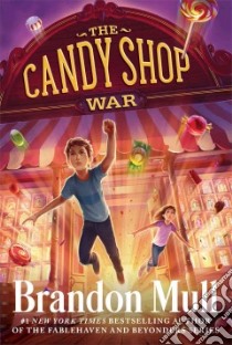 The Candy Shop War libro in lingua di Mull Brandon