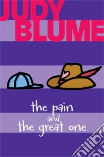 The Pain and the Great One libro in lingua di Blume Judy, Ohi Debbie Ridpath (ILT)