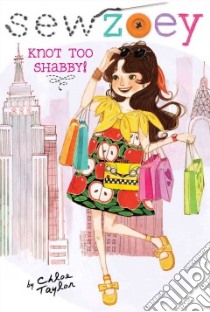 Knot Too Shabby! libro in lingua di Taylor Chloe, Zhang Nancy (ILT)