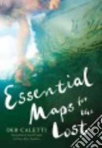 Essential Maps for the Lost libro in lingua di Caletti Deb