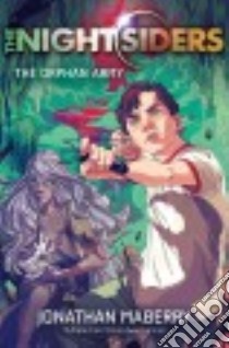 The Orphan Army libro in lingua di Maberry Jonathan
