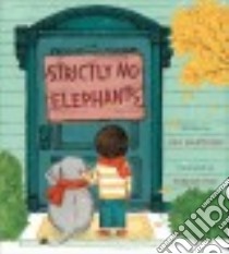 Strictly No Elephants libro in lingua di Mantchev Lisa, Yoo Taeeun (ILT)