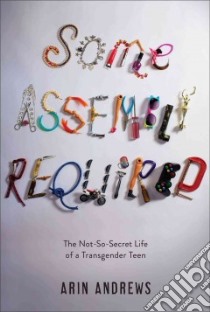 Some Assembly Required libro in lingua di Andrews Arin