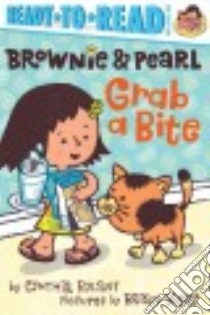 Brownie & Pearl Grab a Bite libro in lingua di Rylant Cynthia, Biggs Brian (ILT)