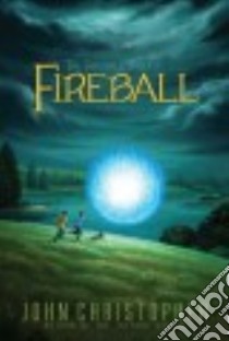Fireball libro in lingua di Christopher John