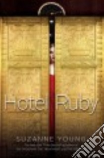 Hotel Ruby libro in lingua di Young Suzanne