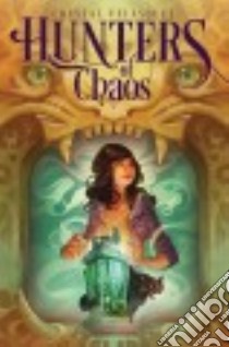 Hunters of Chaos libro in lingua di Velasquez Crystal