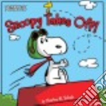 Snoopy Takes Off! libro in lingua di Schulz Charles M., Gallo Tina (ADP), Jeralds Scott (ILT)