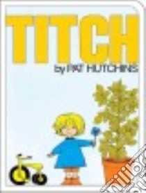 Titch libro in lingua di Hutchins Pat
