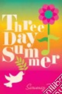 Three Day Summer libro in lingua di Tash Sarvenaz
