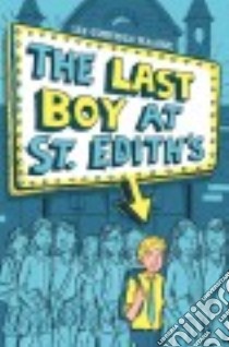 The Last Boy at St. Edith's libro in lingua di Malone Lee Gjertsen