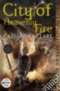 City of Heavenly Fire libro in lingua di Clare Cassandra