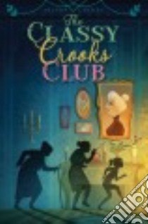 The Classy Crooks Club libro in lingua di Cherry Alison
