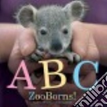 ABC Zooborns! libro in lingua di Bleiman Andrew, Eastland Chris
