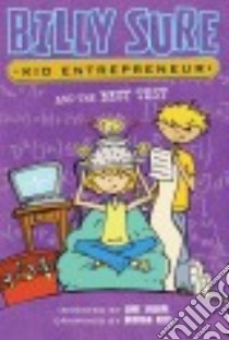 Billy Sure, Kid Entrepreneur and the Best Test libro in lingua di Sharpe Luke, Ross Graham (ILT)