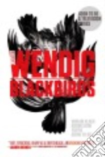 Blackbirds libro in lingua di Wendig Chuck
