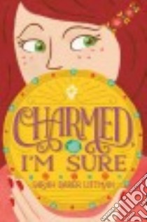 Charmed, I'm Sure libro in lingua di Littman Sarah Darer