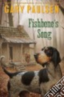 Fishbone's Song libro in lingua di Paulsen Gary