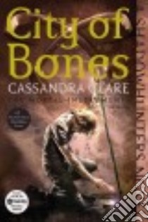 City of Bones libro in lingua di Clare Cassandra