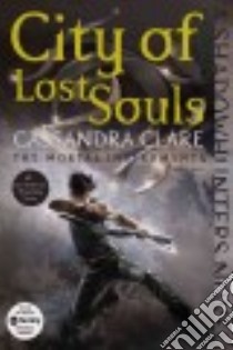 City of Lost Souls libro in lingua di Clare Cassandra