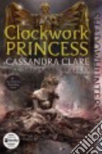 Clockwork Princess libro in lingua di Clare Cassandra
