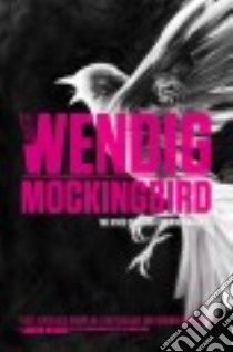 Mockingbird libro in lingua di Wendig Chuck