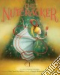 The Nutcracker libro in lingua di New York City Ballet (COR), Docampo Valeria (ILT)