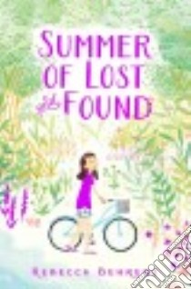 Summer of Lost and Found libro in lingua di Behrens Rebecca