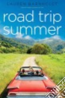 Road Trip Summer libro in lingua di Barnholdt Lauren