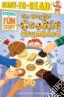 The Way the Cookie Crumbled libro in lingua di Shaffer Jody Jensen, Kennedy Kelly (ILT)