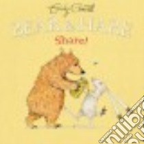 Bear & Hare Share! libro in lingua di Gravett Emily