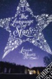 The Language of Stars libro in lingua di Hawes Louise