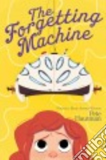 The Forgetting Machine libro in lingua di Hautman Pete