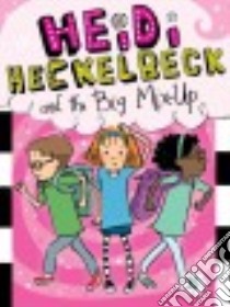 Heidi Heckelbeck and the Big Mix-up libro in lingua di Coven Wanda, Burris Priscilla (ILT)