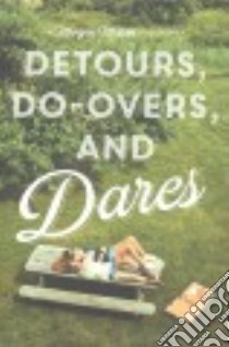 Detours, Do-Overs, and Dares libro in lingua di Matson Morgan