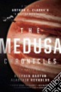 The Medusa Chronicles libro in lingua di Baxter Stephen, Reynolds Alastair