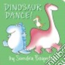 Dinosaur Dance! libro in lingua di Boynton Sandra