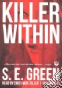 Killer Within (CD Audiobook) libro in lingua di Green S. E., Zeller Emily Woo (NRT)